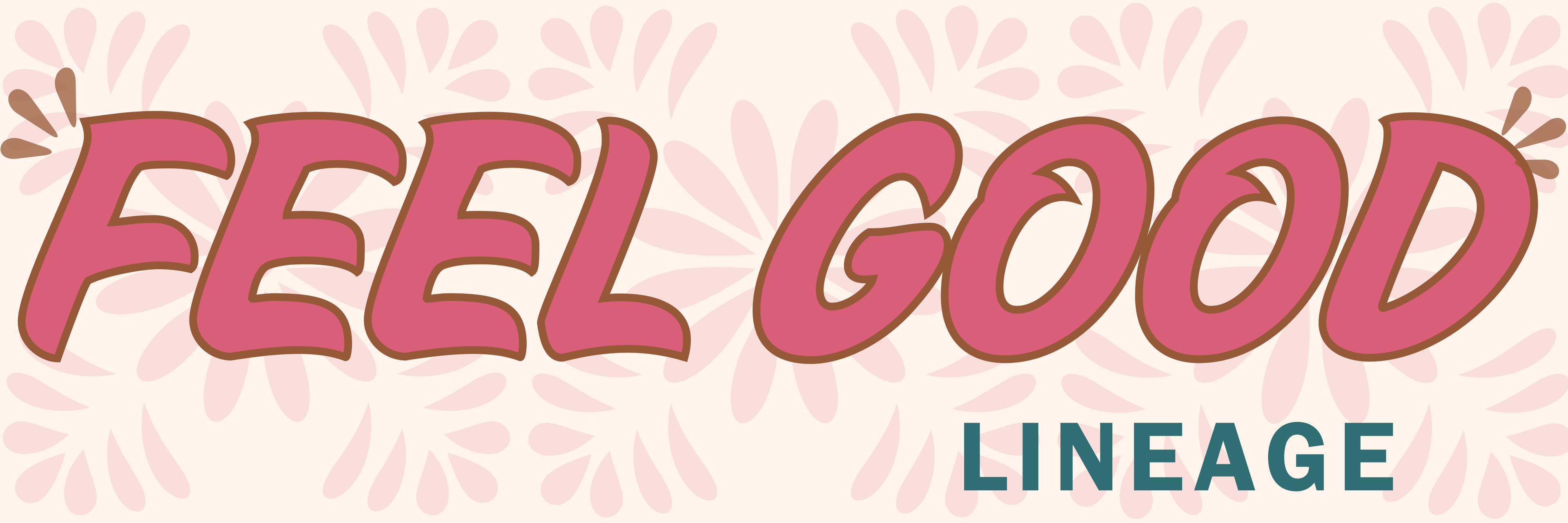 Feel Good Lineage